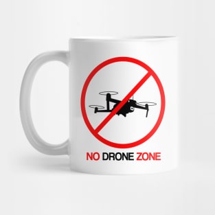 No Drone Zone Mug